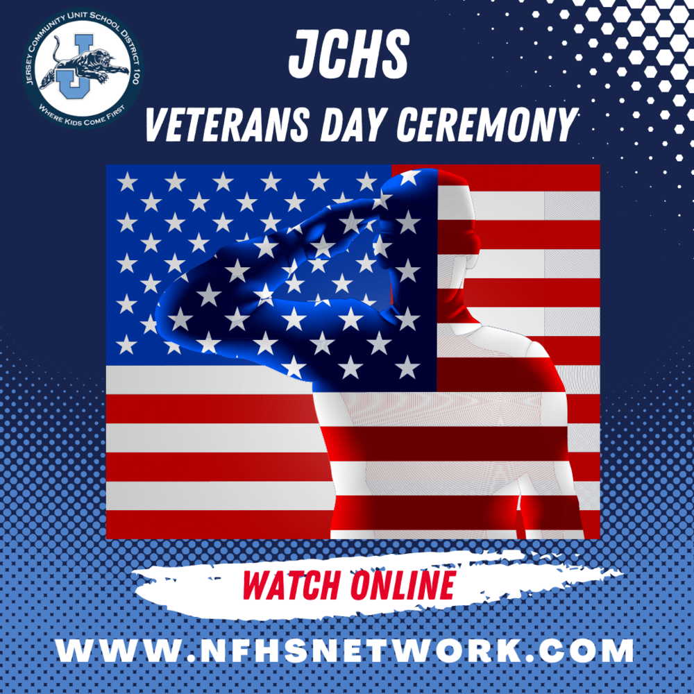 JCHS Veterans Day Ceremony - Watch Online