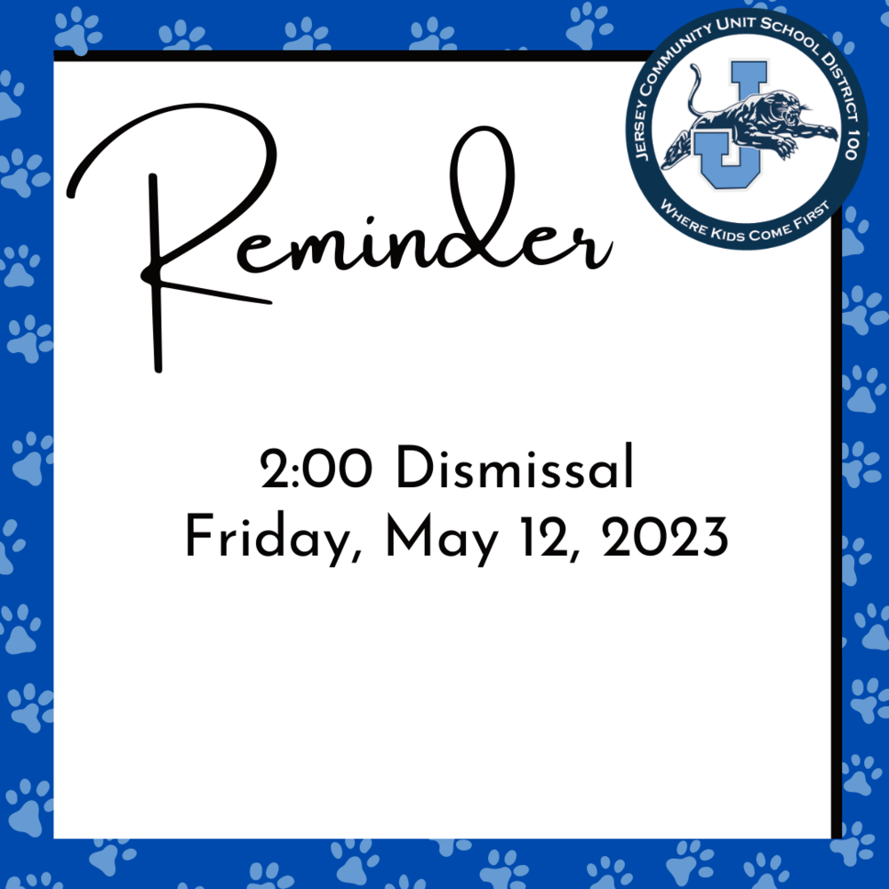 Early Dismissal May 12, 2023