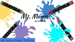4th grade Jersey Panther Tech Club - Meet Ms. Munie our new art teacher.